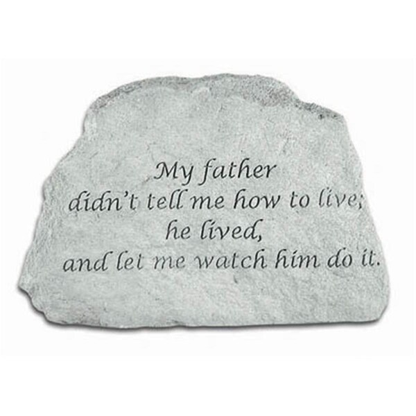 Kay Berry My Father Didn-t Tell Me How To Live - Memorial - 6.5 Inches x 4.5 Inches x 1.5 Inches KA313444 - main